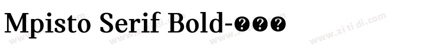 Mpisto Serif Bold字体转换